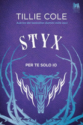 Styx. Per te solo io