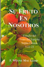 Su Fruto En Nosotros