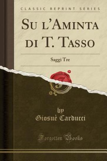 Su l'Aminta Di T. Tasso - Giosue Carducci