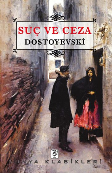 Suç ve Ceza - Fyodor Mihayloviç Dostoyevski