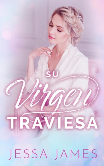 Su virgen traviesa - Jessa James