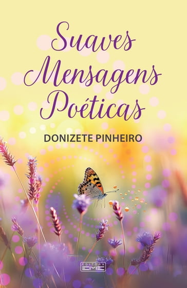Suaves mensagens poéticas - Donizete Pinheiro