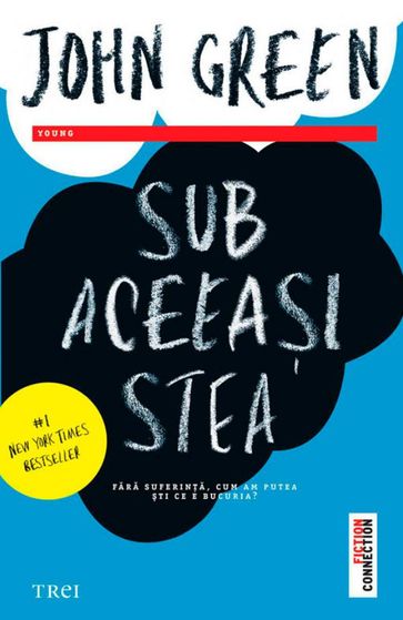 Sub aceeai stea - John Green