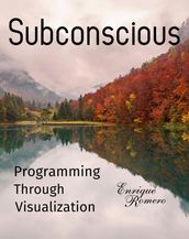 Subconscious Programming Through Visualization