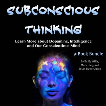 Subconscious Thinking - Emily Wilds - JASON HENDRICKSON - Mark Daily