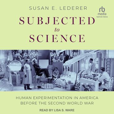 Subjected to Science - Susan E. Lederer