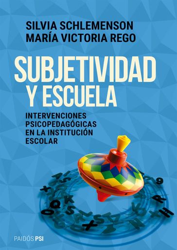 Subjetividad y escuela - Silvia Schlemenson - María Victoria Rego