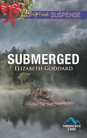 Submerged (Mills & Boon Love Inspired Suspense) (Mountain Cove, Book 4)