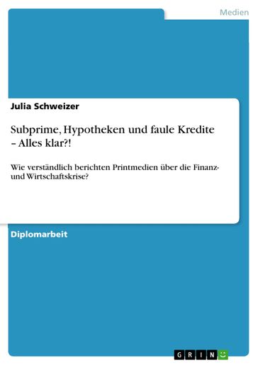 Subprime, Hypotheken und faule Kredite - Alles klar?! - Julia Schweizer