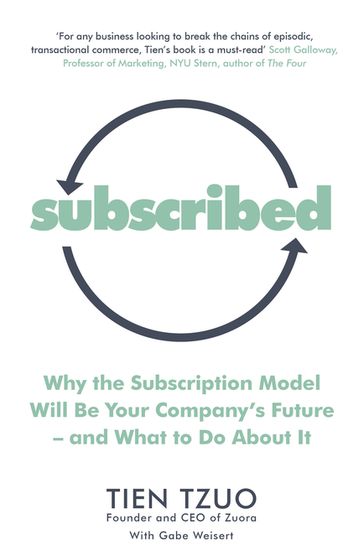 Subscribed - Gabe Weisert - Tien Tzuo