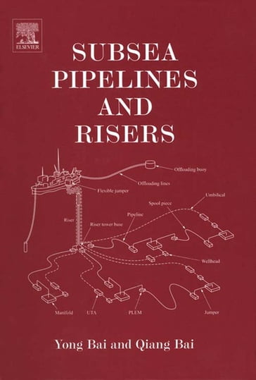 Subsea Pipelines and Risers - Yong Bai
