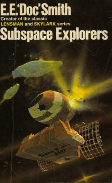 Subspace Explorers - E. E. Doc Smith