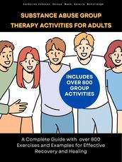 Substance Abuse Group Therapy Activities for Adults