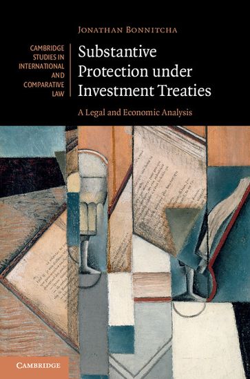 Substantive Protection under Investment Treaties - Jonathan Bonnitcha