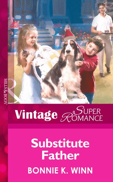 Substitute Father (Marriage of Inconvenience, Book 10) (Mills & Boon Vintage Superromance) - Bonnie K. Winn