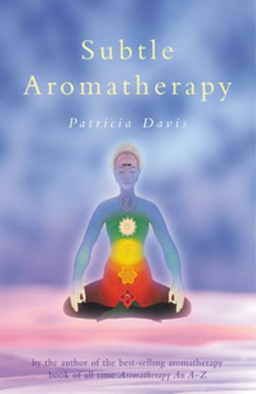 Subtle Aromatherapy - Patricia Davis