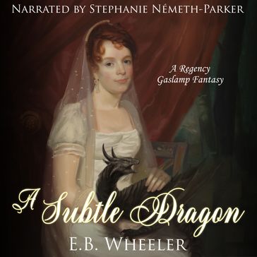 Subtle Dragon, A - E.B. Wheeler