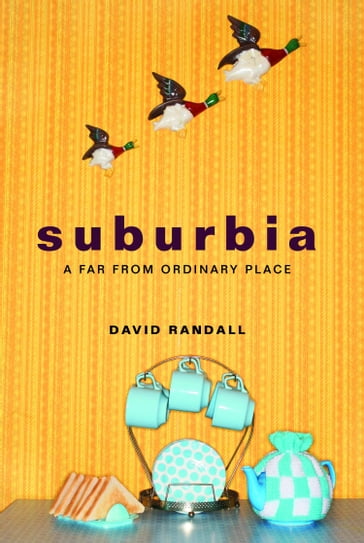 Suburbia - David Randall