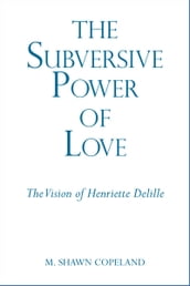 Subversive Power of Love, The