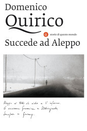 Succede ad Aleppo