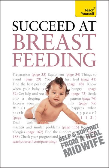 Succeed At Breastfeeding: Teach Yourself - Pauline Lim