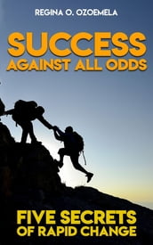 Success Against All Odds