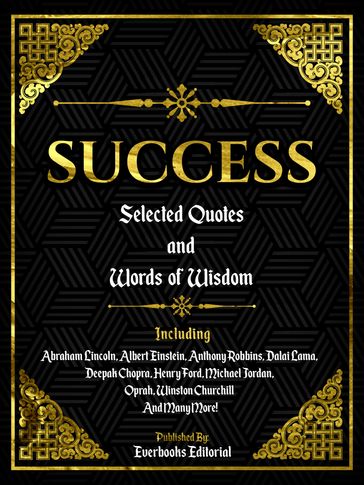 Success: Selected Quotes And Words Of Wisdom - Everbooks Editorial