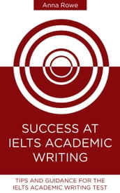 Success at IELTS Academic Writing