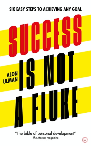 Success is Not a Fluke - Alon Ulman