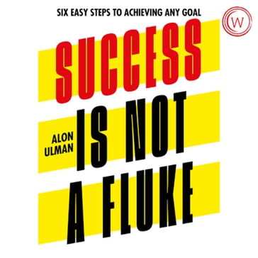 Success is Not a Fluke - Alon Ulman