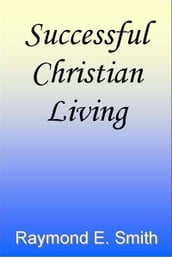 Successful Christian Living