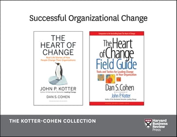 Successful Organizational Change: The Kotter-Cohen Collection (2 Books) - Dan S. Cohen - John P. Kotter