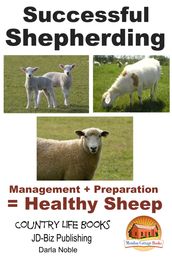 Successful Shepherding: Management + Preparation = Healthy Sheep
