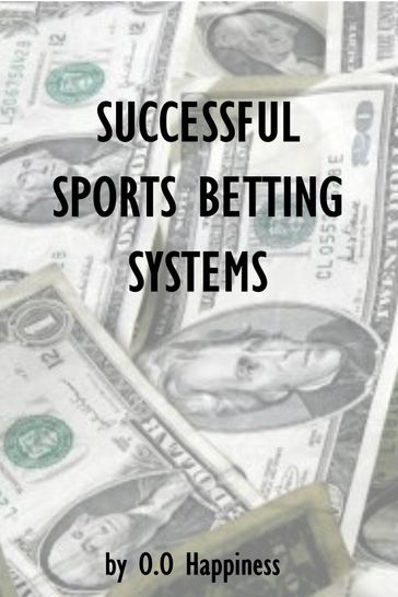 Successful Sports Betting Systems - O-O Happiness