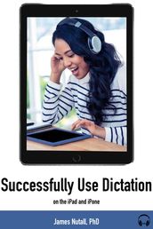 Successfully Use Dictation on Your iPhone and iPad