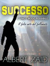 Successo. L Unico Modo Possibile