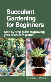 Succulent Gardening for Beginners
