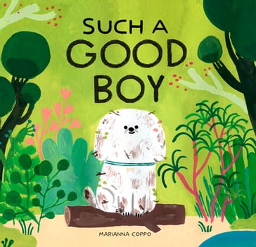 Such a Good Boy - Marianna Coppo