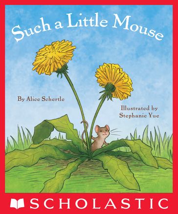 Such a Little Mouse - Alice Schertle