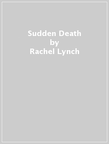 Sudden Death - Rachel Lynch