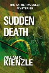 Sudden Death: The Father Koesler Mysteries: Book 7