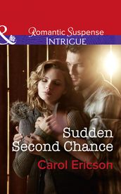 Sudden Second Chance (Mills & Boon Intrigue) (Target: Timberline, Book 2)