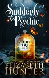 Suddenly Psychic: Glimmer Lake #1