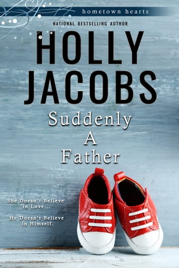 Suddenly a Father - Holly Jacobs