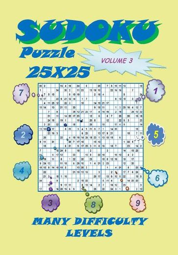 Sudoku Puzzle 25X25, Volume 3 - YobiTech Consulting