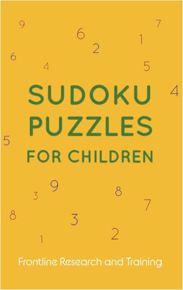 Sudoku Puzzles for Children - Frontline Research and Training