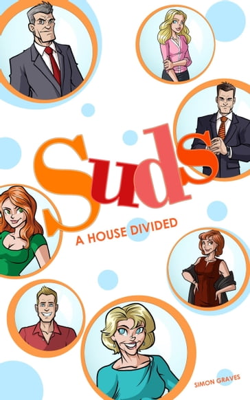 Suds: A House Divided - Simon Graves