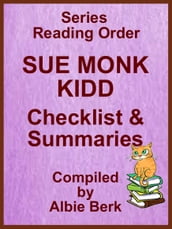 Sue Monk Kidd: Series Reading Order - with Checklist & Summaries - Complied by Albie Berk