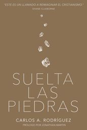 Suelta las piedras