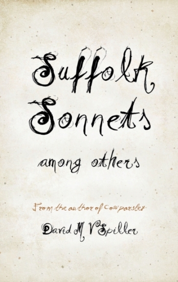 Suffolk Sonnets Among Others - David M V Spiller